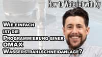 Wie einfach ist die Programmierung einer OMAX Wasserstrahlschneidanlage?