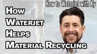 How Waterjet Cutting Helps Improve Material Recycling?