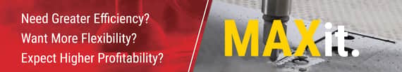 MAXit. Greater Efficiency. More Flexibility. Higher Profitability.