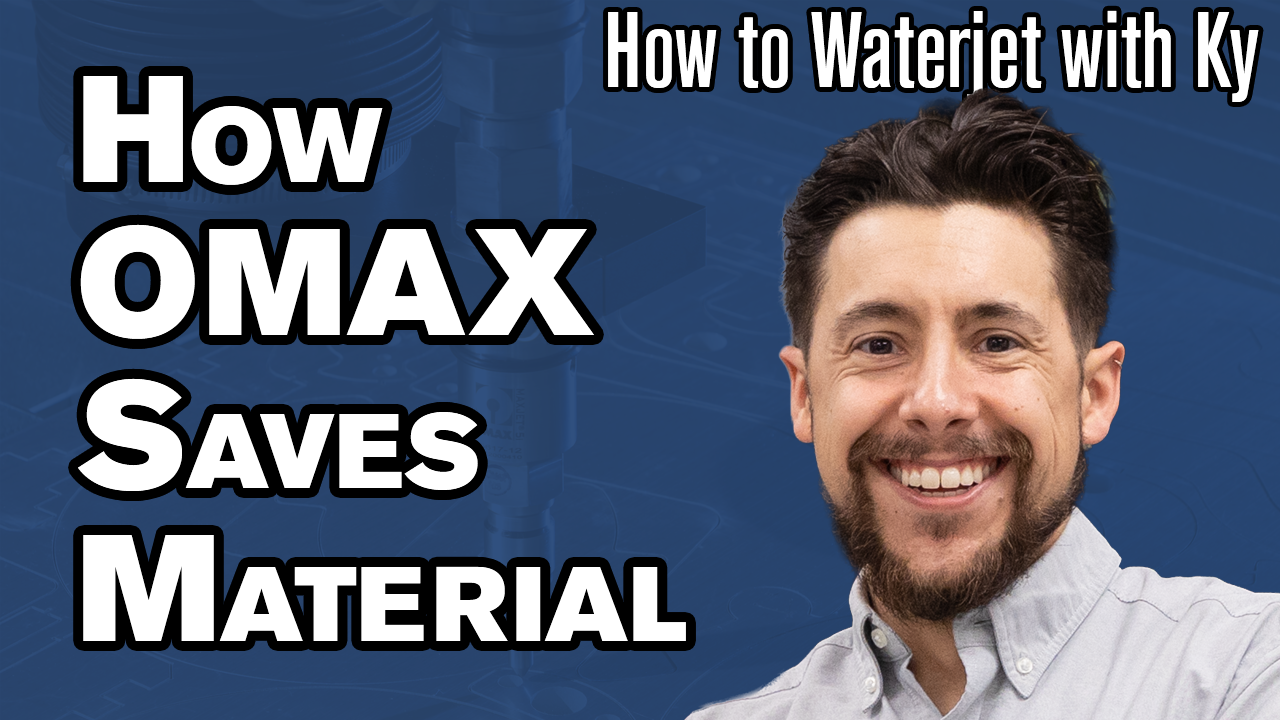 How OMAX Waterjets Help Maximize Material Usage?